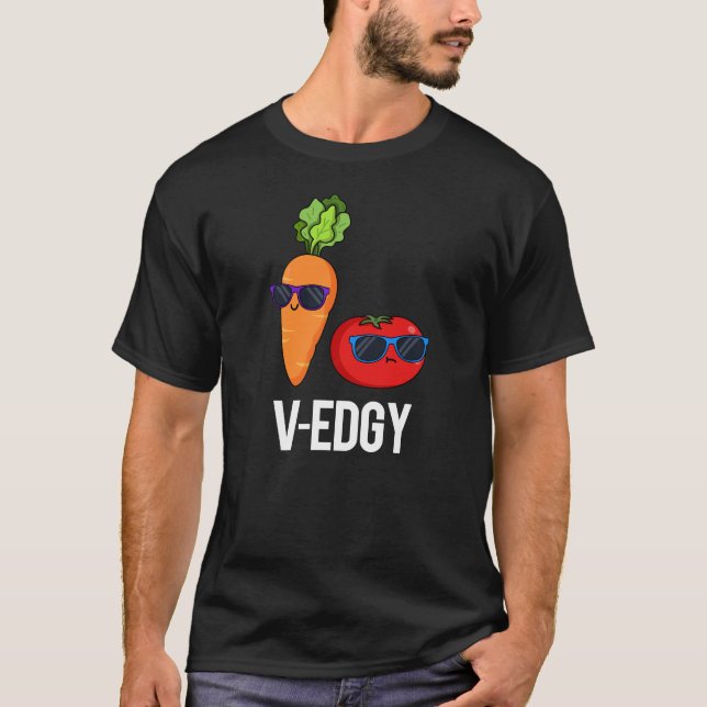 V-Edgy Funny Veggie Pun Dark BG T-Shirt (Front)