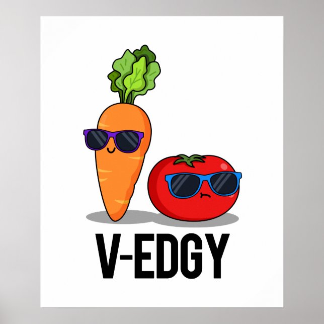 V-Edgy Funny Veggie Pun Poster (Front)