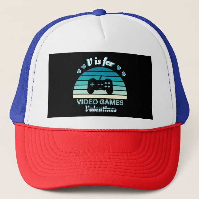 V for Video Games Not Valentines - Funny Retro Col Trucker Hat (Front)