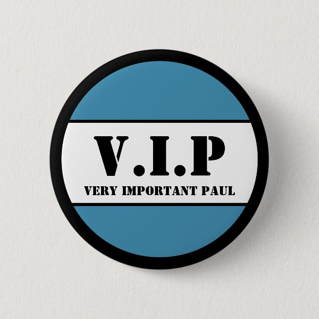 V.I.P 6 CM ROUND BADGE (Front)
