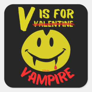 V IS FOR VAMPIRE funny valentine gift idea         Square Sticker