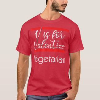 V Is For Vegetarian T-Shirt