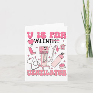 V Is For Vent Valentine Respiratory Therapist Heal Card