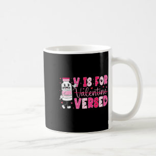 V Is For Versed Nurse Valentine Nurse Life Pacu Wo Coffee Mug