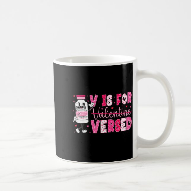 V Is For Versed Nurse Valentine Nurse Life Pacu Wo Coffee Mug (Right)