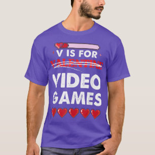 V is for Video Game Valentine Gamer hearts  T-Shirt