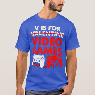 V Is For Video Games Boy Men Funny Valentines Day  T-Shirt