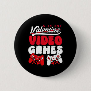 V Is For Video Games Funny Valentines Day Gamer Bo 6 Cm Round Badge