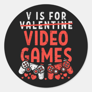 V Is For Video Games Funny Valentines Day Gamer Bo Classic Round Sticker