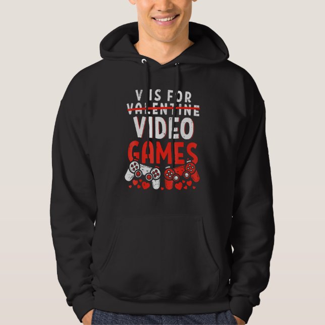 V Is For Video Games Funny Valentines Day Gamer Bo Hoodie (Front)