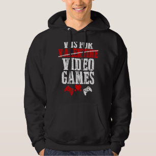 V Is For Video Games Funny Valentines Day Gamer Bo Hoodie