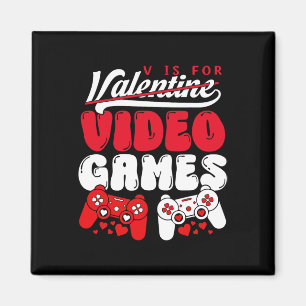 V Is For Video Games Funny Valentines Day Gamer Bo Magnet