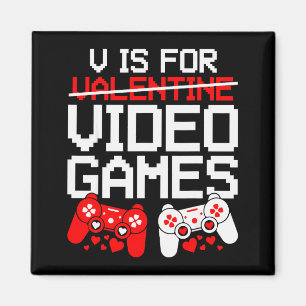 V Is For Video Games Funny Valentines Day Gamer Bo Magnet