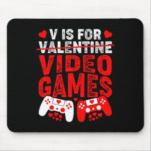 V Is For Video Games Funny Valentines Day Gamer Mouse Mat