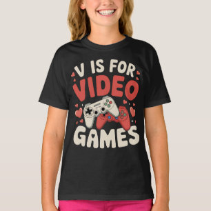 V Is For Video Games Funny Valentines Day Gamer T-Shirt