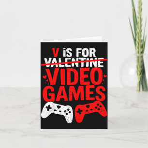 V Is For Video Games Funny Valentines Gamer Boy Me Card