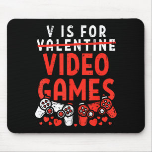 V Is For Video Games Funny Valentines Gamer Boy Me Mouse Mat