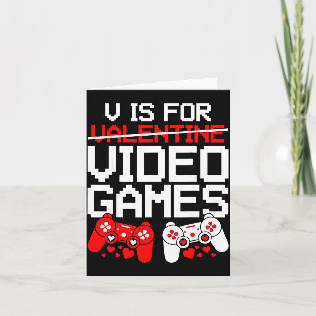V Is For Video Games Funny Valentines Gamer Love  Card (Front)