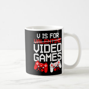 V Is For Video Games Funny Valentines Gamer Love  Coffee Mug