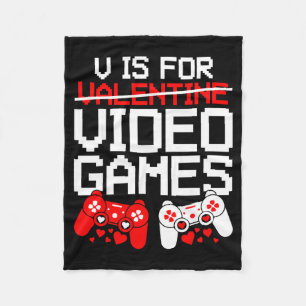 V Is For Video Games Funny Valentines Gamer Love  Fleece Blanket