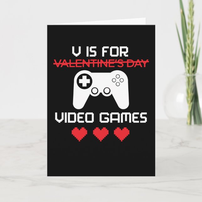 V Is For Video Games Funny Valentines Gamer Men Card (Front)