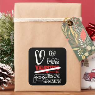 V IS FOR VIDEO GAMES funny valentines's day Square Sticker