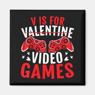 V Is For Video Games Gift For A Boyfriend Valentin Magnet
