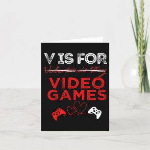 V Is For Video Games Shirt Gamer Valentines  Card