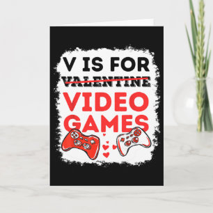 V Is For Video Games Valentine Gamer Valentines Da Card