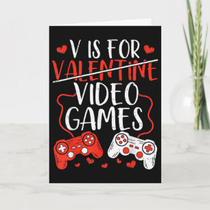 V Is For Video Games Valentine Gamer Valentines Da Card