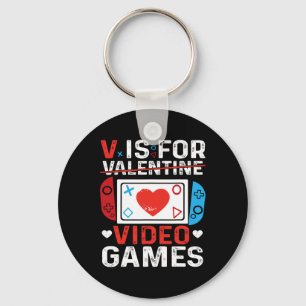 V Is For Video Games Valentine Gamer Valentines Da Key Ring