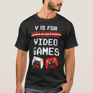 V Is For Video Games Valentines Day Gamer Men Boys T-Shirt