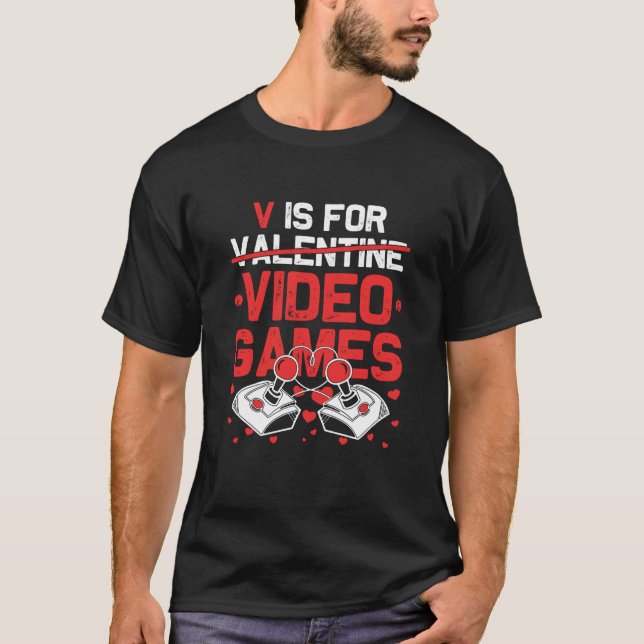 V Is For Video Games Valentines Day Gamer Teen Men T-Shirt (Front)