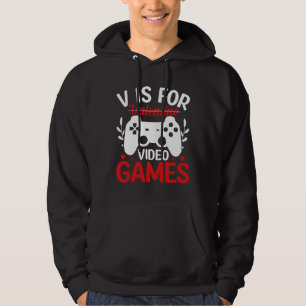 V is for Video Games with Valentine Crossed Out Hoodie