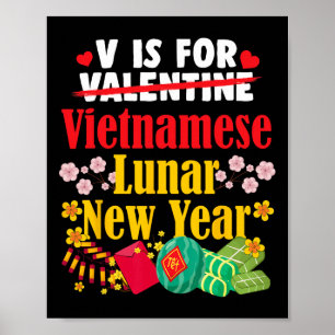 V Is For Vietnamese New Year Funny Valentine Tet H Poster