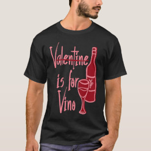V Is For Vino Wine Glass Bottle Sign Wine Is My Va T-Shirt