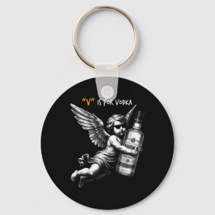 V Is For Vodka Cupid Is Stupid And Drunk Anti Vale Key Ring