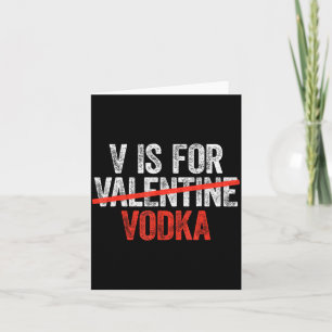 V Is For Vodka Shirt Men Women Anti Valentine's Da Card