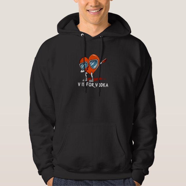 V Is for Vodka Valentines Day Humor Matching Coupl Hoodie (Front)