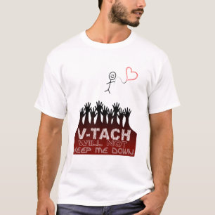 V-tach Will Not Keep Me Down T-Shirt