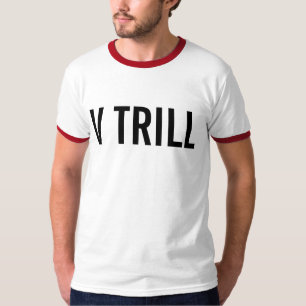 v trill T-Shirt