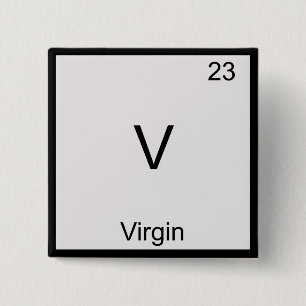 V - Virgin Funny Chemistry Element Symbol T-Shirt 15 Cm Square Badge