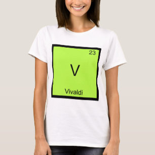 V - Vivaldi Funny Chemistry Element Symbol T-Shirt