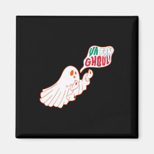 Va Fan Ghoul Funny Italian Ghost Halloween Italian Magnet