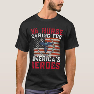 Va Nurse Caring For America'S Heroes Patriot Veter T-Shirt