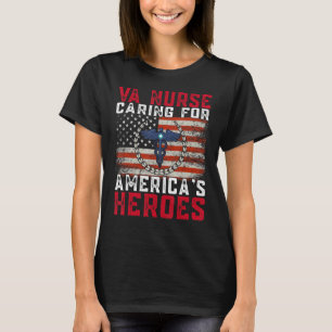 VA Nurse Caring For America's Heroes Patriot Veter T-Shirt