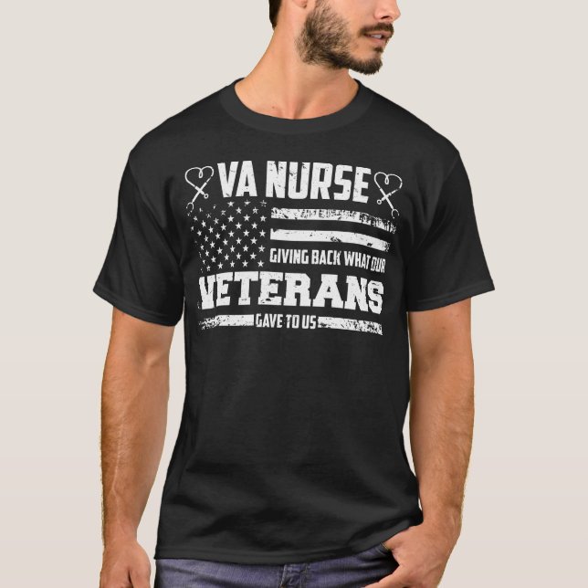 VA Nurse Giving Back What Our Veterans Gave To Us T-Shirt (Front)