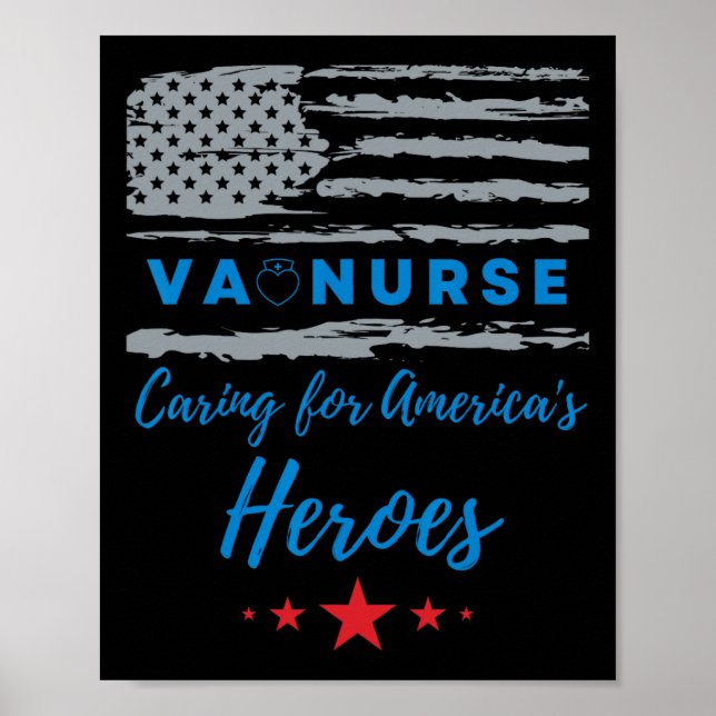 Va Nurse Heroes Serving Heroes Patriotic Flag  Poster (Front)