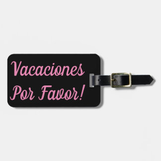 Vacaciones Por Favour Luggage Tag