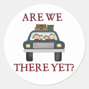 Vacation Are We There Yet Classic Round Sticker